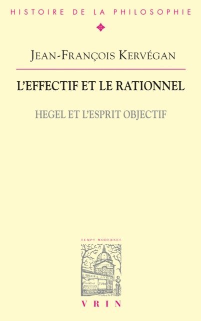 Jean-Francois kervegan - L'effectif et le rationnel, E-bok