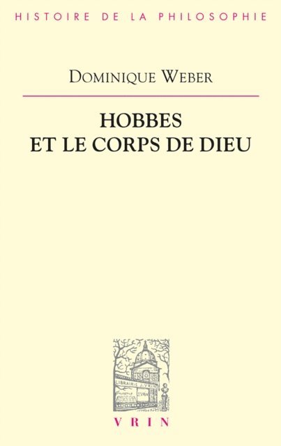 Dominique Weber - Hobbes et le corps de Dieu, E-bok
