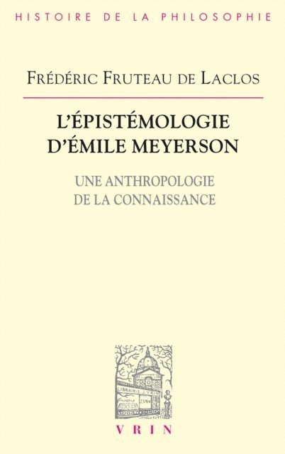 Frederic Fruteau de Laclos - L'épistémologie d'Émile Meyerson, E-bok