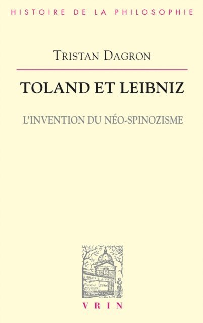 Tristan Dagron - Toland et Leibniz, E-bok. Tillgänglighet: Lägg i varukorg