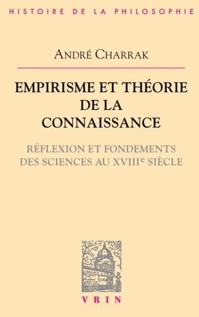 Andre Charrak - Empirisme et théorie de la connaissance, E-bok