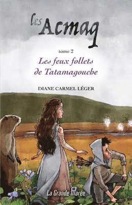 Diane Carmel Léger - Les Acmaq - Tome 2, Häftad
