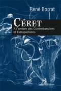 Céret - ÿ l?ombre des Contrebandiers et Estraperlistes