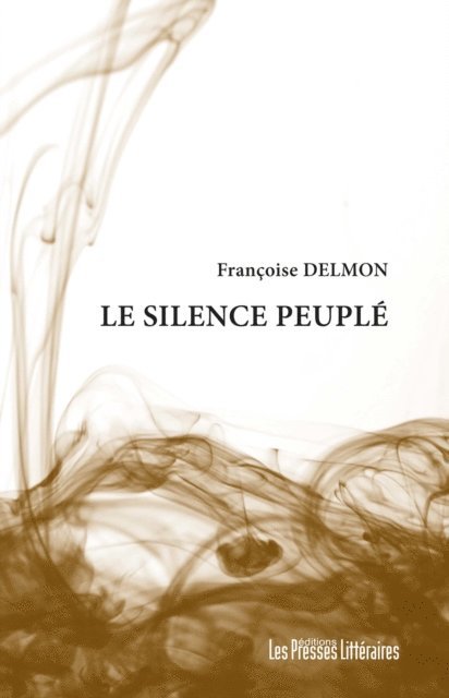 Francoise Delmon - Le silence peuplé, E-bok