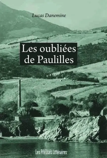 Lucas Danemine - Les oubliées de Paulilles, E-bok. Tillgänglighet: Lägg i varukorg