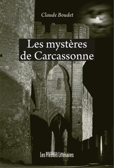 Claude Boudet - Les mystères de Carcassonne, E-bok