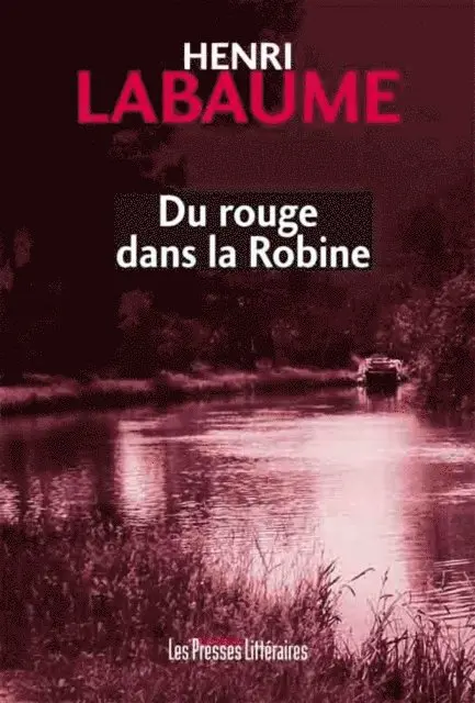 Henri Labaume - Du rouge dans la Robine, E-bok. Tillgänglighet: Lägg i varukorg