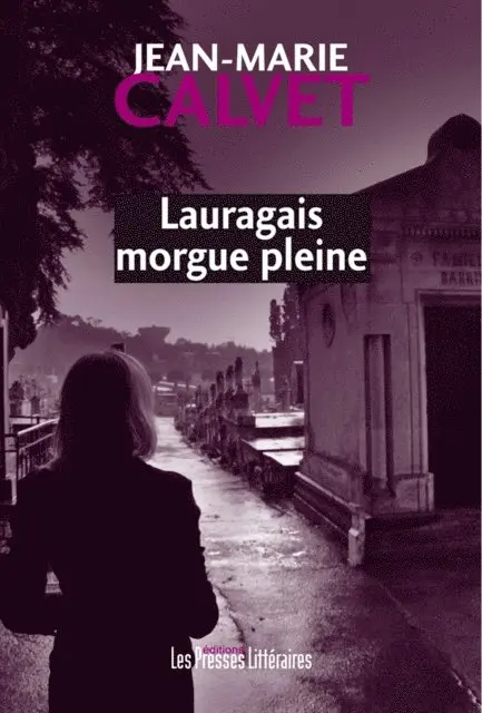 Jean-Marie Calvet - Lauragais Morgue Pleine, E-bok. Tillgänglighet: Lägg i varukorg