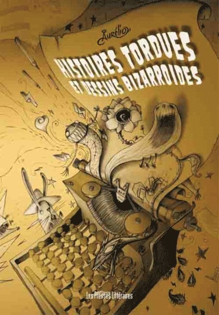 Aurelio - Histoires tordues et dessins bizarroïdes, E-bok