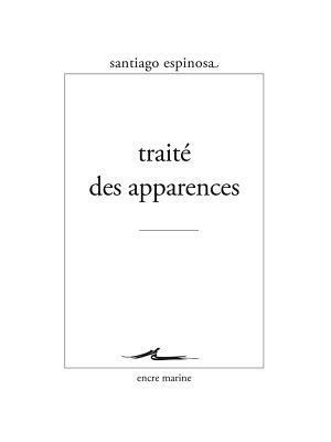Santiago Espinosa - Traite Des Apparences, Häftad