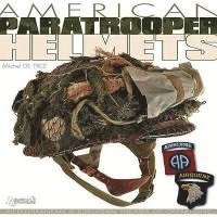 Michel de Trez - American Paratrooper Helmets, Inbunden