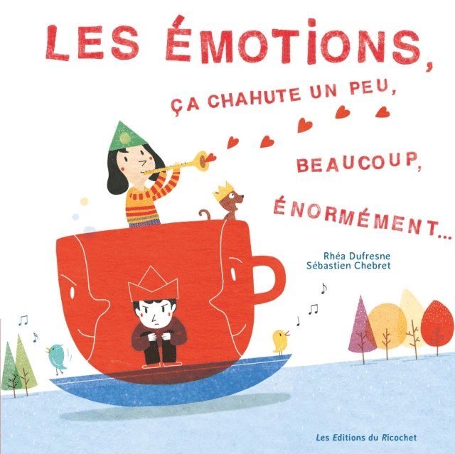 Sebastien Chebret, Rhea Dufresne - Les Émotions, ça chahute…, E-bok