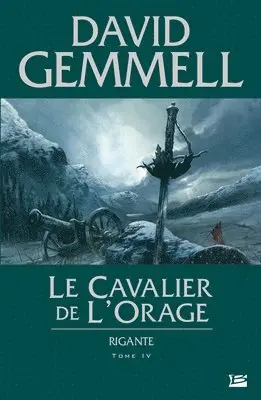 David Gemmell - Rigante, T4: Le Cavalier de l'Orage: Rigante, Häftad. Tillgänglighet: Lägg i varukorg