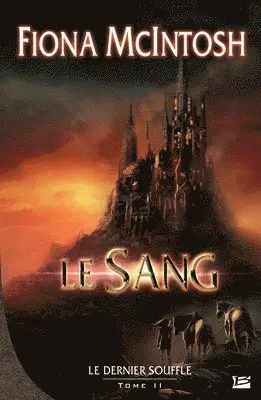 Fiona McIntosh - Le Dernier Souffle, T2: Le Sang: Le Dernier Souffle, Häftad. Tillgänglighet: Lägg i varukorg