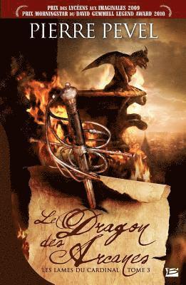 Pierre Pevel - Les Lames du Cardinal, T3: Le Dragon des Arcanes, Häftad