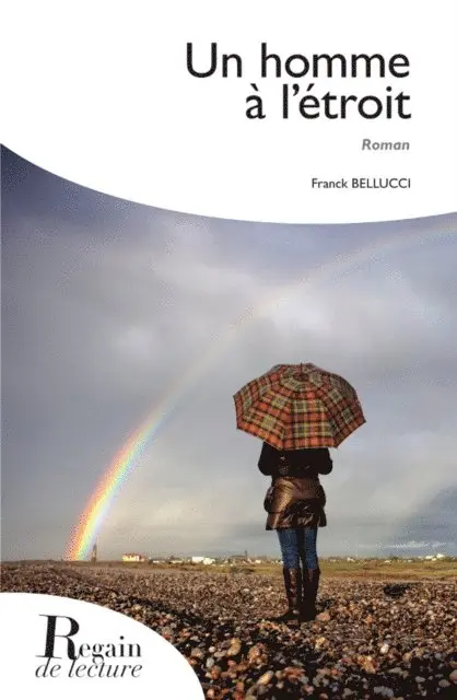 Franck Bellucci - Un homme à l'étroit, E-bok. Tillgänglighet: Lägg i varukorg