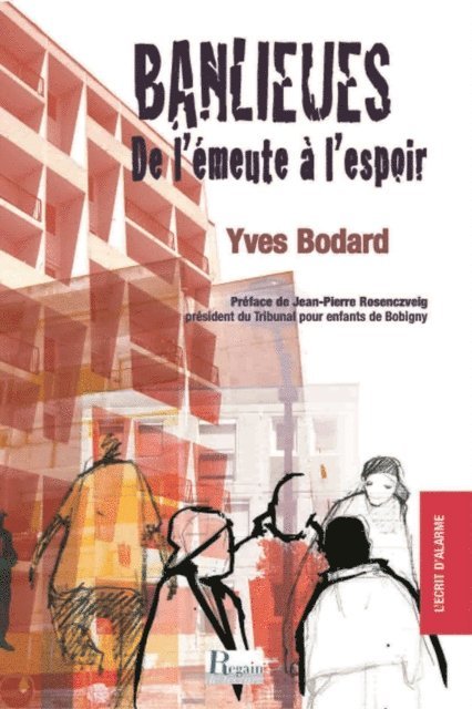 Yves Bodard - Banlieues, de l'émeute à l'espoir, E-bok