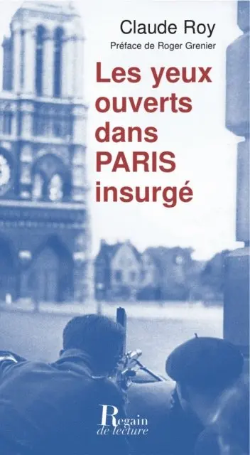 Claude Roy - Les Yeux ouverts dans Paris insurgé, E-bok. Tillgänglighet: Lägg i varukorg