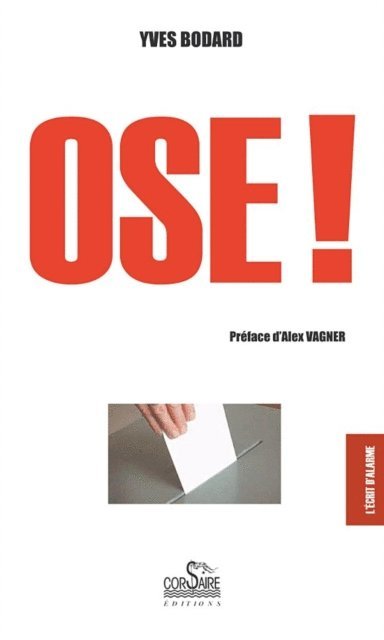 Yves Bodard - Ose !, E-bok