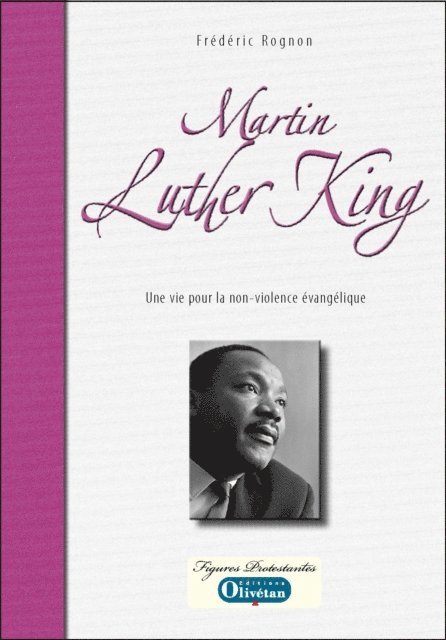 Frederic Rognon - Martin Luther King - Une vie au service de la non-violence évangélique, E-bok