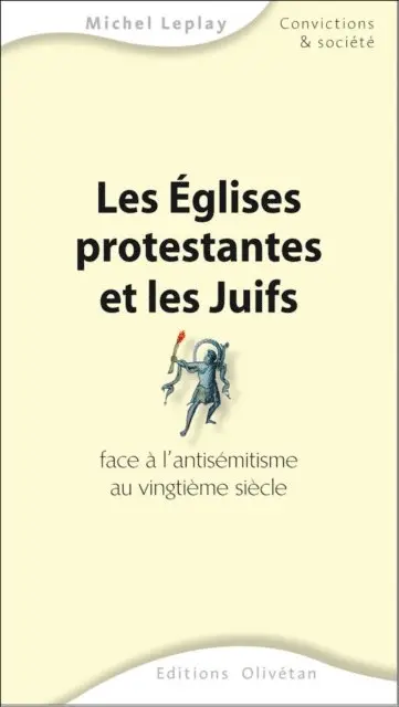 Michel Leplay - Les Eglises protestantes et les Juifs - Face à l'antisémitisme, E-bok. Tillgänglighet: Lägg i varukorg