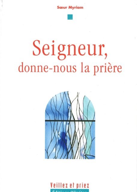 Myriam Sœur - Seigneur, donne-nous la prière, E-bok