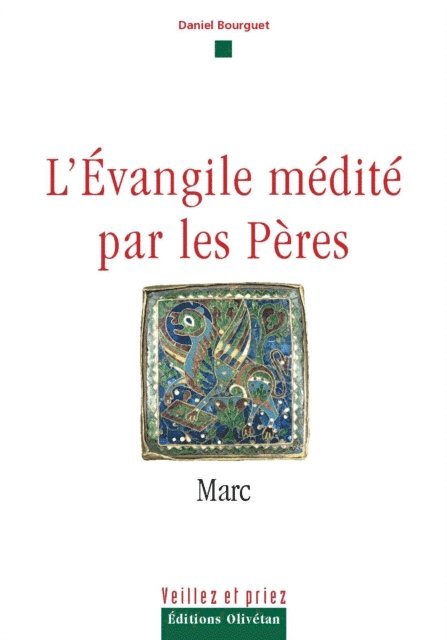 Daniel Bourguet - L'évangile médité par les pères - Marc, E-bok