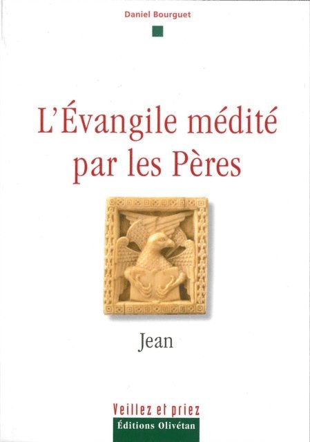 Daniel Bourguet - L'évangile médité par les pères - Jean, E-bok