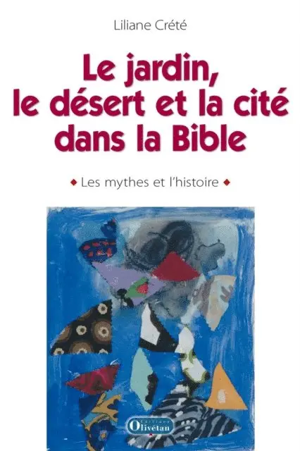 Liliane Crete - Le jardin, le désert et la cité dans la Bible, E-bok. Tillgänglighet: Lägg i varukorg