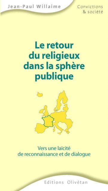 Jean-Paul Willaime - Le retour du religieux dans la sphère publique, E-bok