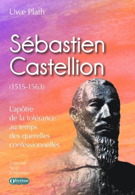 Uwe Plath - Sébastien Castellion (1515-1563), E-bok