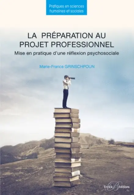 Marie-France Grinschpoun - La préparation au projet professionnel - Mise en pratique d'une réflexion psychosociale - 2e édition, E-bok. Tillgänglighet: Lägg i varukorg