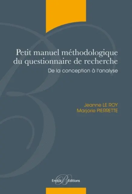 Marjorie Pierrette, Jeanne Le Roy - Petit manuel méthodologique du questionnaire de recherche - De la conception à l'analyse, E-bok. Tillgänglighet: Lägg i varukorg