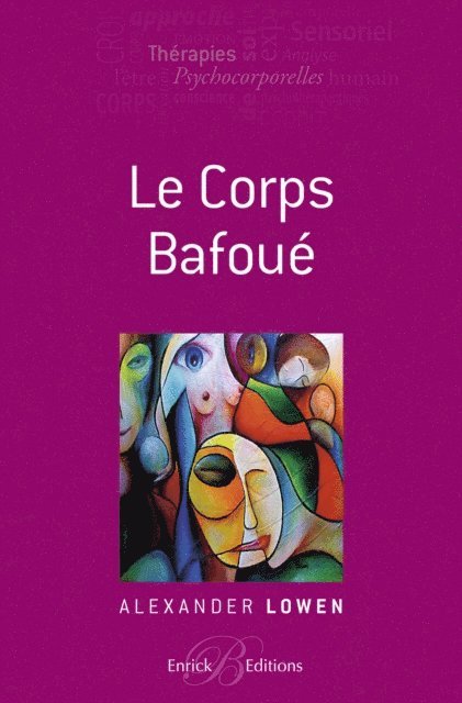 Alexander Lowen - corps bafoue, E-bok