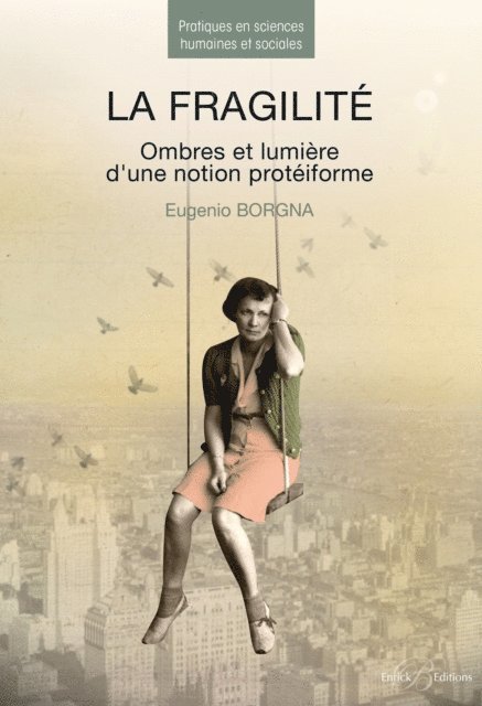 Eugenio Borgna - La fragilité - Ombres et lumière d'une notion protéiforme, E-bok
