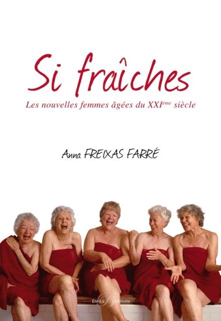 Anna Freixas Farre - Si fraîches, E-bok. Tillgänglighet: Lägg i varukorg