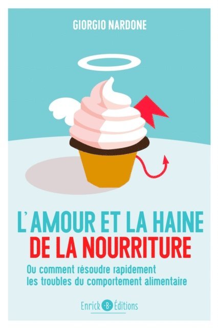 Giorgio Nardone - L'amour et la haine de la nourriture, E-bok