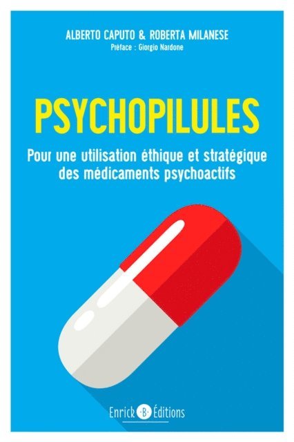 Roberta Milanese, Alberto Caputo, Giorgio Nardone - Psychopilules, E-bok