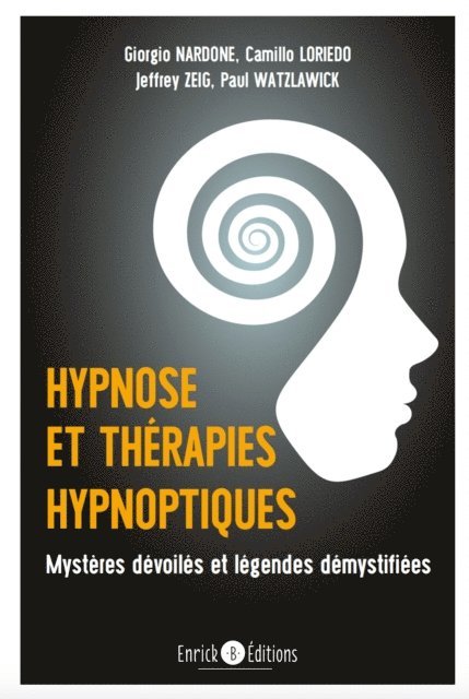 Camillo Loriedo, Jeffrey Zeig, Giorgio Nardone, Paul Watzlawick - Hypnose et thérapies hypnotiques, E-bok