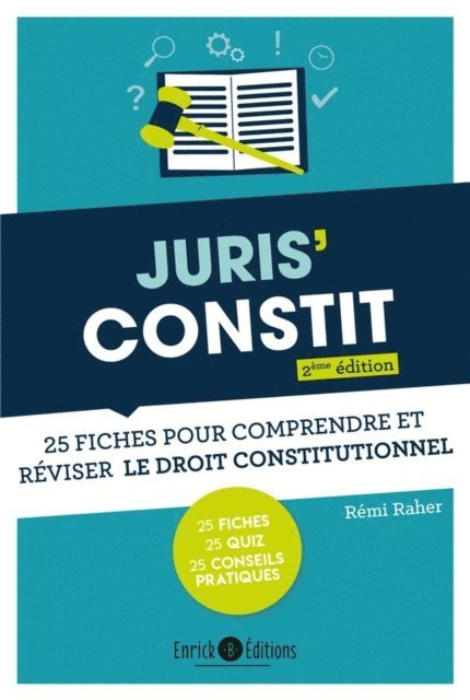 Juris'Constit : 25 fiches pour comprendre et réviser le droit constitutionnel