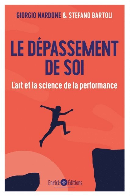 Stefano Bartoli, Giorgio Nardone - Le dépassement de soi, E-bok