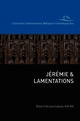 Bungishabaku Katho - Jérémie & Lamentations, Häftad. Tillgänglighet: Lägg i varukorg