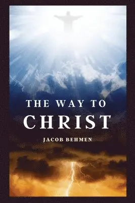 Jacob Behmen - Way to Christ, Häftad. Tillgänglighet: Lägg i varukorg