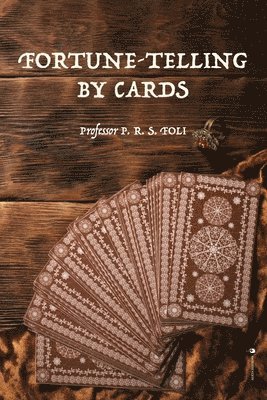 P R S Foli - Fortune-Telling by Cards, Häftad