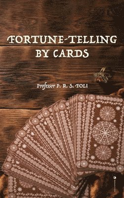 P R S Foli - Fortune-Telling by Cards, Inbunden