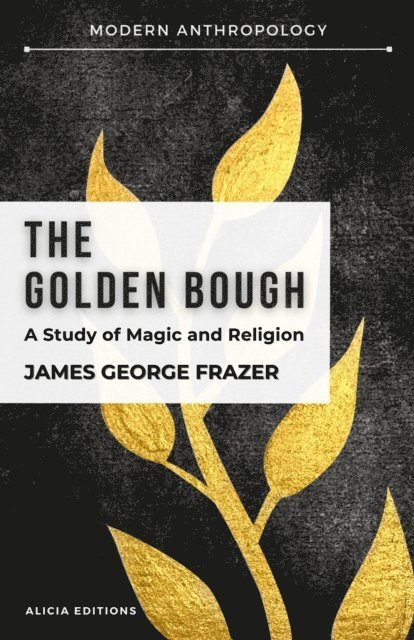 James George Frazer - Golden Bough, E-bok
