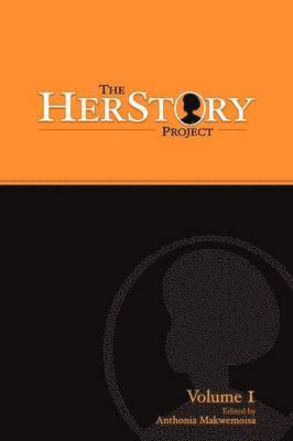 Anthonia Makwemoisa - The HerStory Project, Häftad