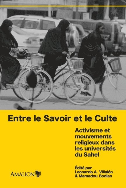 Leonardo A. Villalon, Mamadou Bodian - Entre le Savoir et le Culte, E-bok
