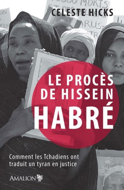 Celeste Hicks - Le proces de Hissein Habre, E-bok