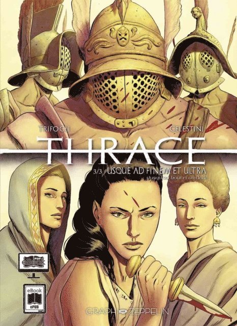Trifogli, Andrea Celestini - Thrace (3) : Usque Ad Finem et Ultra, E-bok. Tillgänglighet: Lägg i varukorg